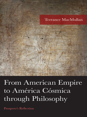 cover image of From American Empire to América Cósmica through Philosophy
